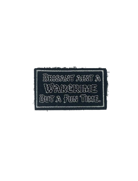 BRISANT AINT A WARCRIME PATCH